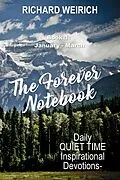 E-Book (epub) The Forever Notebook: Daily Quiet Time Devotions for Christians, Book 1, January - March von Richard Weirich