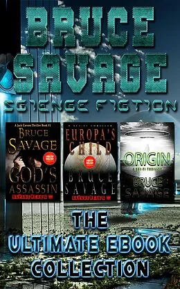 E-Book (epub) Bruce Savage Science Fiction The Ultimate E-book Collection von Bruce Savage