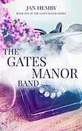 E-Book (epub) The Gates Manor Band von Jan Hemby
