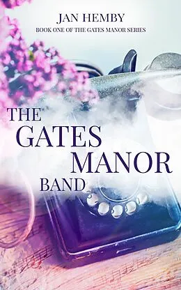 E-Book (epub) The Gates Manor Band von Jan Hemby