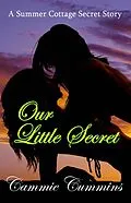 E-Book (epub) Our Little Secret (Summer Cottage Secret Series, #1) von Cammie Cummins