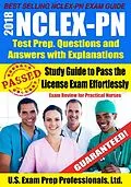 E-Book (epub) 2018 NCLEX-PN Test Prep. Questions and Answers with Explanations: Study Guide to Pass the License Exam Effortlessly - Exam Review for Practical Nurses von U. S. Exam Prep. Professionals Ltd.