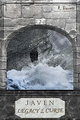 E-Book (epub) Javen: Legacy of the Curse (Javen Legacy, #2) von R. Barrett
