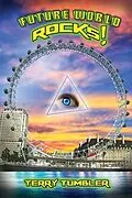 E-Book (epub) Future World Rocks! von Terry Tumbler