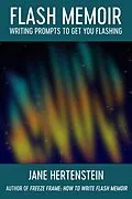 E-Book (epub) Flash Memoir: Writing Prompts to Get You Flashing von Jane Hertenstein