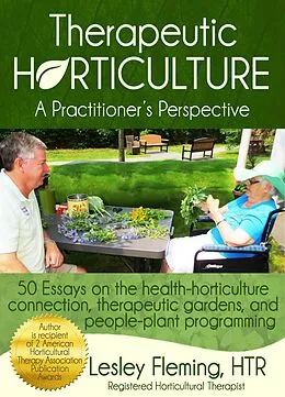 E-Book (epub) Therapeutic Horticulture A Practitioner's Perspective von Lesley Fleming