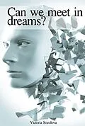 E-Book (epub) Can we Meet in Dreams? von Victoria