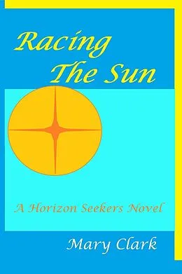 E-Book (epub) Racing The Sun von Mary Clark