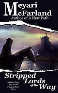 E-Book (epub) Stripped Lords of the Way von Meyari McFarland