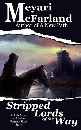 E-Book (epub) Stripped Lords of the Way von Meyari McFarland