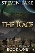 E-Book (epub) The Race (The Offworld Chronicles, #1) von Steven Lake