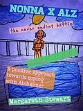 E-Book (epub) Nonna & Alzheimer/ The Never Ending Battle von Margareth Stewart