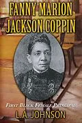 E-Book (epub) Fanny Marion Jackson Coppin: First Black Female Principal von L. A. Johnson