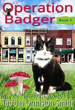E-Book (epub) Operation Badger (Operation Tomcat, #3) von Tabitha Ormiston-Smith