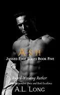 E-Book (epub) Ash: Jagged Edge Series #5 von A. L. Long