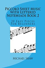 eBook (epub) Piccolo Sheet Music With Lettered Noteheads Book 2 de Michael Shaw