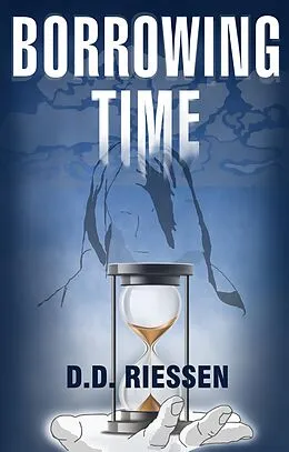 E-Book (epub) Borrowing Time von D. D. Riessen