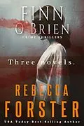 E-Book (epub) Finn O'Brien Crime Thillers, Boxed Set von Rebecca Forster