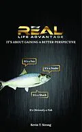 E-Book (epub) Real Life Advantage: It's About Gaining a Better Perspective von Kevin Strong
