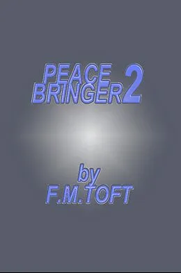 E-Book (epub) Peace Bringer 2 von F. M. Toft