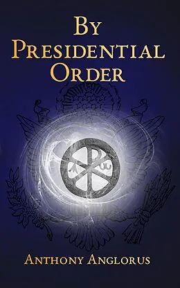 E-Book (epub) By Presidential Order von Anthony