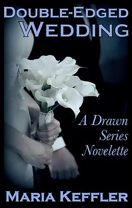 E-Book (epub) Double-Edged Wedding von Maria Keffler