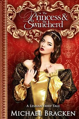 E-Book (epub) The Princess And The Swineherd von Michael Bracken