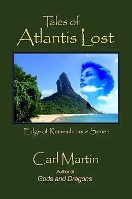 E-Book (epub) Tales of Atlantis Lost (Edge of Remembrance, #2) von Carl Martin
