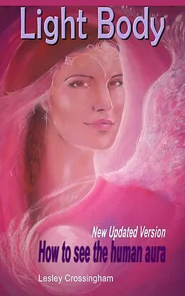 E-Book (epub) The Light Body von Lesley Ann Crossingham