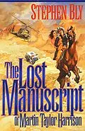 E-Book (epub) The Lost Manuscript of Martin Taylor Harrison (The Austin-Stoner Files, #1) von Stephen Bly