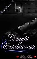 E-Book (epub) Caught Exhibitionist von Daisy Rose