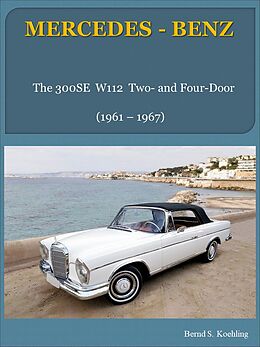 eBook (epub) The Mercedes W112 Fintail de Bernd S. Koehling