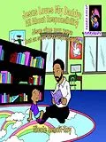 E-Book (epub) Jesus Loves My Daddy: All About Responsibility / Jésus aime mon papa: Tout au sujet de la responsabilité von Nicole Benoit-Roy