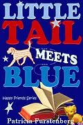 E-Book (epub) Little Tail Meets Blue, Happy Friends Series von Patricia Furstenberg