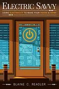 E-Book (epub) Electric Savvy: Using Electricity to Make Your House a Home von Blaine Readler