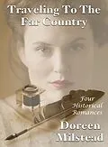 E-Book (epub) Traveling To The Far Country (Four Historical Romances) von Doreen Milstead