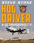 E-Book (epub) Hog Driver: A-10 Thunderbolt II von Steve Stone