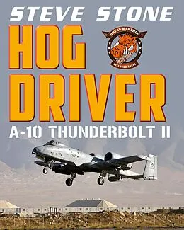 E-Book (epub) Hog Driver: A-10 Thunderbolt II von Steve Stone