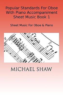 eBook (epub) Popular Standards For Oboe With Piano Accompaniment Sheet Music Book 1 de Michael Shaw