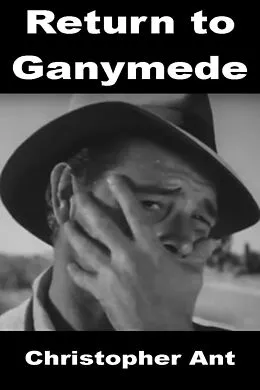 E-Book (epub) Return to Ganymede von Christopher Ant