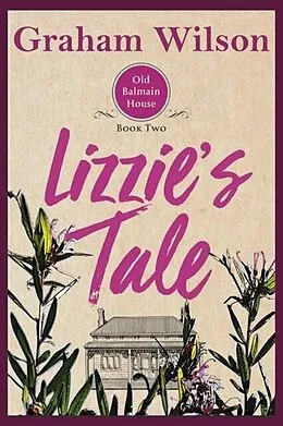 E-Book (epub) Lizzie's Tale von Wilson S Graham