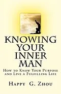 E-Book (epub) Knowing Your Inner Man von Happy G Zhou