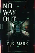 E-Book (epub) No Way Out von T. E. Mark