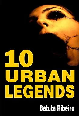 E-Book (epub) 10 Urban Legends von Batuta Ribeiro
