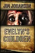 E-Book (epub) Evelyn's Children von Jim Johanson