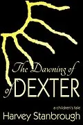 E-Book (epub) Dawning of Dexter von Harvey Stanbrough