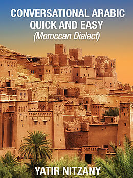 eBook (epub) Conversational Arabic Quick and Easy de Yatir Nitzany