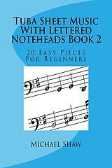 eBook (epub) Tuba Sheet Music With Lettered Noteheads Book 2 de Michael Shaw