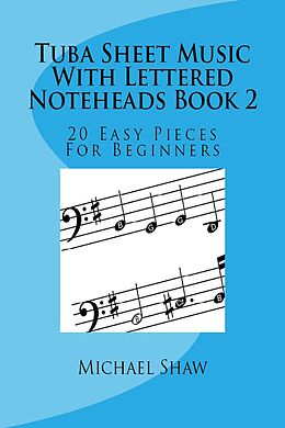 eBook (epub) Tuba Sheet Music With Lettered Noteheads Book 2 de Michael Shaw