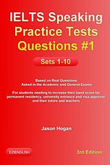 E-Book (epub) IELTS Speaking Practice Tests Questions #1 Sets 1-10 von Jason Hogan